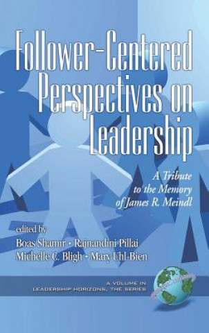 Könyv Follower-centered Perspectives on Leadership Boas Shamir