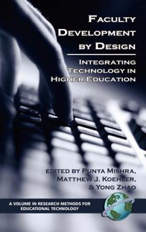 Книга Falculty Development by Design Matthew J. Koehler