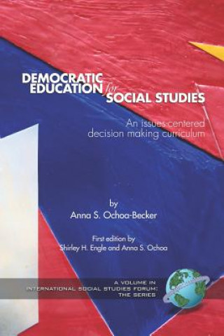 Kniha Democratic Education for Social Studies Anna S. Ochoa-Becker