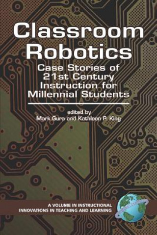 Livre Classroom Robotics Kathleen P. King