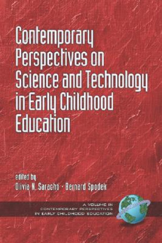 Knjiga Contemporary Perspectives on Science and Technology in Early Childhood Education Olivia N. Saracho