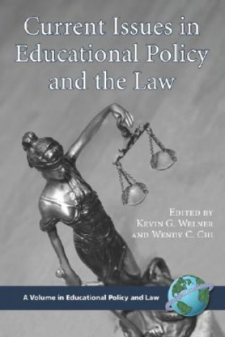 Carte Current Issues in Educational Policy and the Law Wendy C. Chi