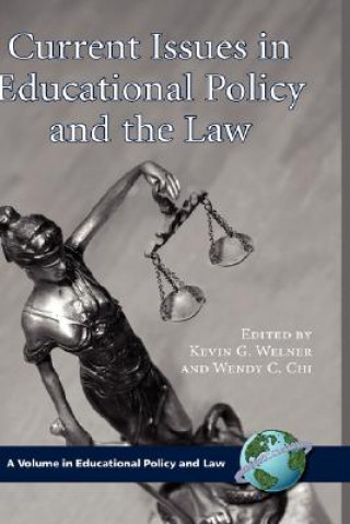 Carte Current Issues in Educational Policy and the Law Wendy C. Chi