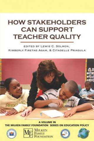 Knjiga How Stakeholders Can Support Teacher Quality Kimberly Firetag Agam