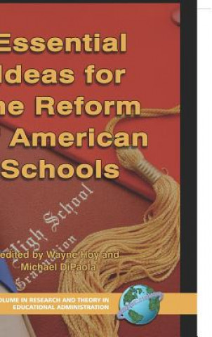 Книга Essential Ideas for the Reform of American Schools Michael Dipaola