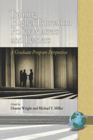 Kniha Training Higher Education Policy Makers and Leaders Michael T. Miller