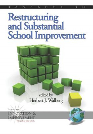 Книга Handbook on Restructuring and Substantial School Improvement Herbert J. Walberg