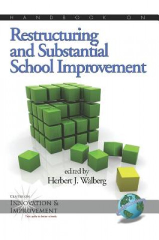 Kniha Handbook on Restructuring and Substantial School Improvement Herbert J. Walberg