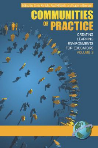 Könyv Communities Of Practice: Creating Learning Environments For Educators, Volume 2 