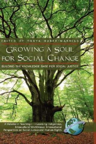 Kniha Growing a Soul for Social Change Tonya Huber-Warring