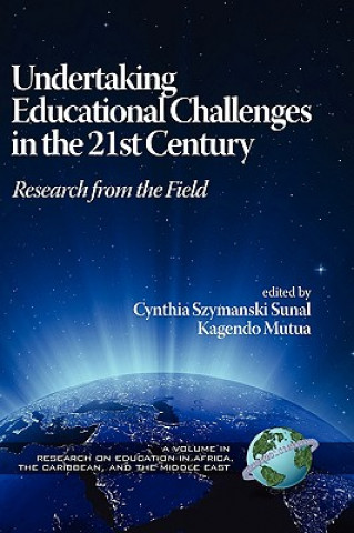 Книга Undertaking Educational Challenges in the 21st Century Kagendo Mutua