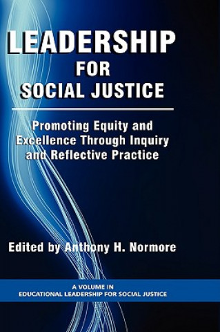 Knjiga Leadership for Social Justice Anthony H. Normore