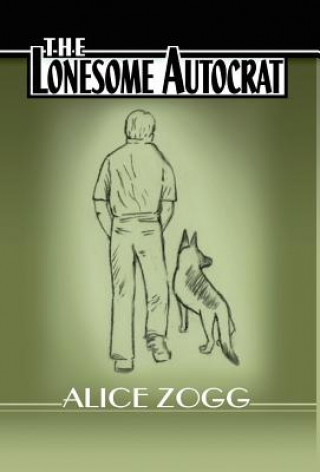 Книга Lonesome Autocrat Alice Zogg