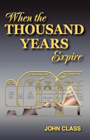 Книга When the Thousand Years Expire John Class