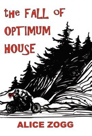 Книга Fall of Optimum House Alice Zogg