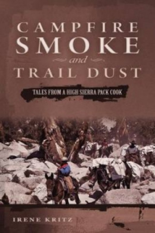 Kniha Campfire Smoke and Trail Dust Irene Kritz