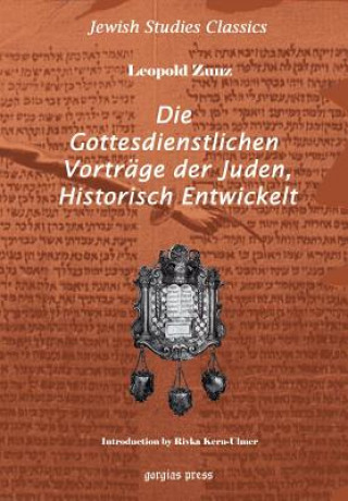 Książka Die gottesdienstlichen Vortrage der Juden, Historisch entwickelt Leopold Zunz