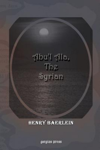 Kniha Abu'l Ala, The Syrian Henry Baerlein