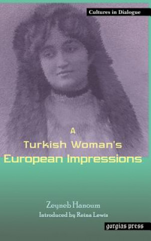 Kniha Turkish Woman's European Impressions Zeyneb Hanoum