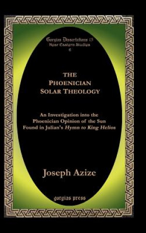 Книга Phoenician Solar Theology Joseph Azize
