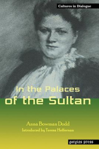 Carte In the Palaces of the Sultan Anna Bowman Dodd