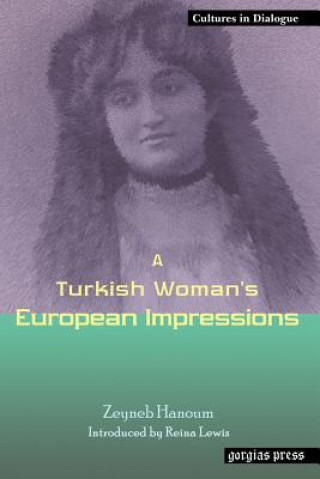 Kniha Turkish Woman's European Impressions Zeyneb Hanoum