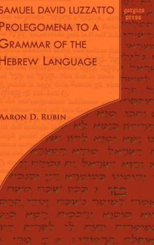 Kniha Samuel David Luzzatto: Prolegomena to a Grammar of the Hebrew Language Samuel David Luzzatto