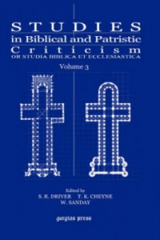 Carte Studies in Biblical and Patristic Criticism (Vol 3) William Sanday