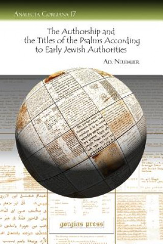 Carte Authorship and the Titles of the Psalms According to Early Jewish Authorities A. Neubauer