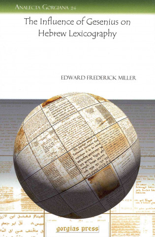 Kniha Influence of Gesenius on Hebrew Lexicography Edward Miller