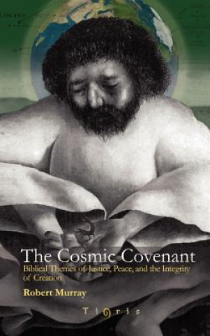 Kniha Cosmic Covenant Robert (PURDUE UNIV-WEST LAFAYETTE) Murray