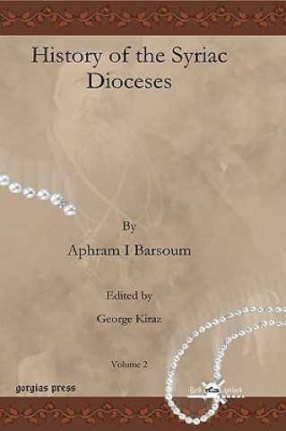 Książka History of the Syriac Dioceses (vol 2) Aphram I Barsoum