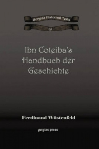 Książka Ibn Coteiba's Handbuch der Geschichte Ferdinand Wustenfeld