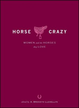 Książka Horse Crazy A. Bronwyn Llewellyn