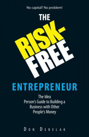 Buch Risk-Free Entrepreneur Don Debelak