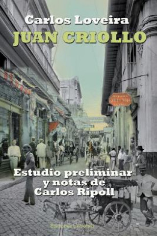 Kniha Juan Criollo Carlos Loveira