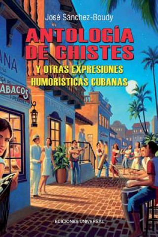 Kniha Antologia de Chistes Cubanos Jose Sanchez-Boudy