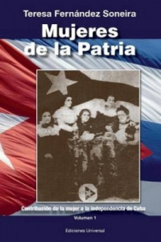 Kniha Mujeres de La Patria Teresa Fernandez Soneira