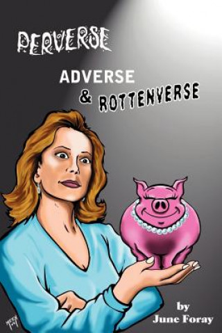 Książka Perverse, Adverse and Rottenverse June Foray