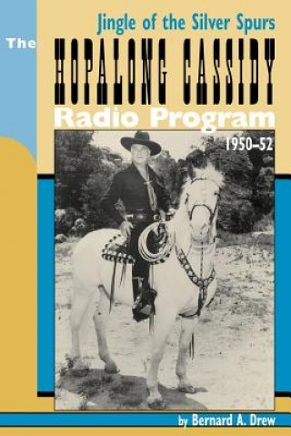 Книга Hopalong Cassidy Radio Program Bernard A Drew