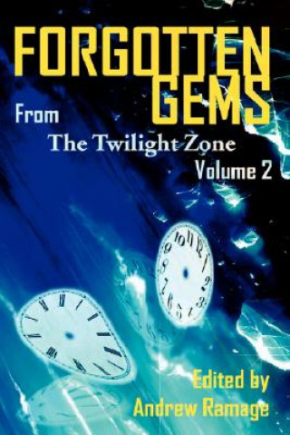 Книга Forgotten Gems from the Twilight Zone Vol. 2 William F Nolan