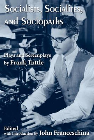 Carte Socialists, Socialites, and Sociopaths Frank Tuttle