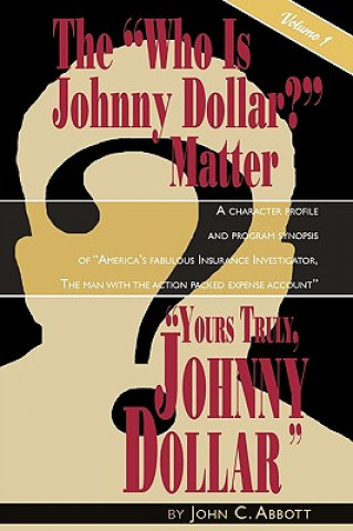 Kniha Yours Truly, Johnny Dollar Vol. 1 Abbott