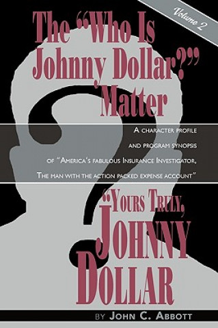 Carte Yours Truly, Johnny Dollar Vol. 2 Abbott