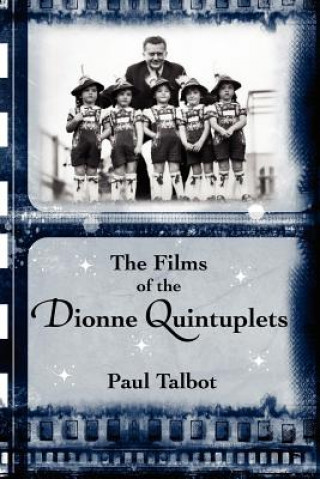 Carte Films of the Dionne Quintuplets Paul Talbot