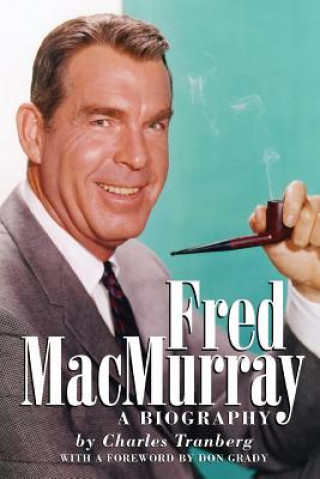 Knjiga Fred MacMurray Charles Tranberg
