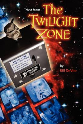Kniha Trivia from the Twilight Zone Bill Devoe
