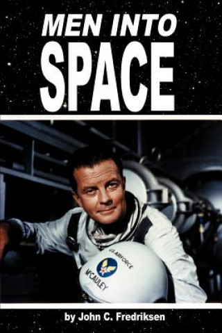 Könyv Men Into Space John C Fredriksen