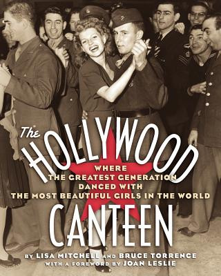 Kniha Hollywood Canteen Bruce Torrence