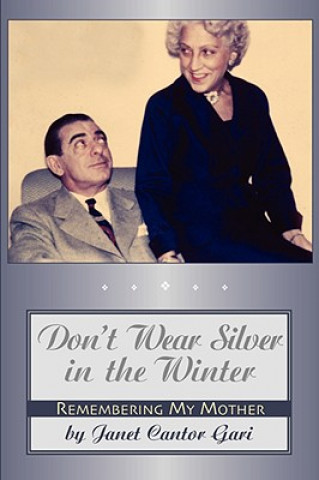 Carte Don't Wear Silver in the Winter Janet Cantor Gari
